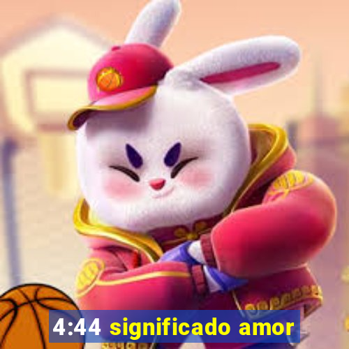 4:44 significado amor